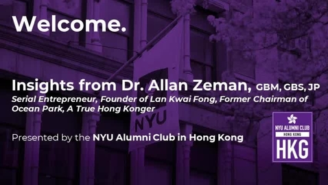 Thumbnail for entry NYU Alumni Club in Hong Kong Interview with Dr. Allan Zeman