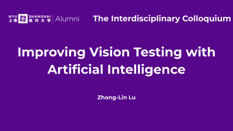 Thumbnail for The Interdisciplinary Colloquium—Improving Vision Testing with Artificial Intelligence