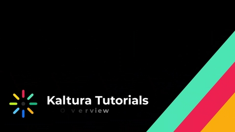 Thumbnail for Kaltura Interface Overview