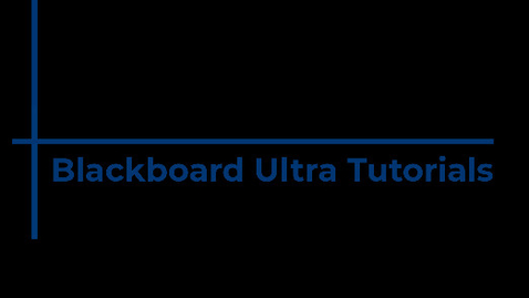 Thumbnail for entry Embed Student Tutorials in Blackboard