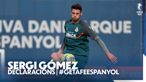 Miniatura para la entrada Declaracions | 🎙️ Sergi Gómez: #GetafeEspanyol