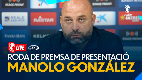 Miniatura para la entrada 🎥 Presentación de Manolo González, nuevo entrenador del Espanyol B
