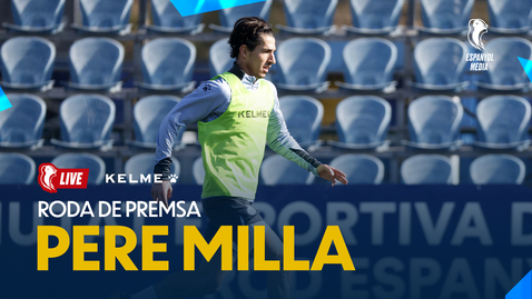 Thumbnail for entry 🔴 LIVE | 🎥 Rueda de prensa de Pere Milla | #EspanyolMEDIA