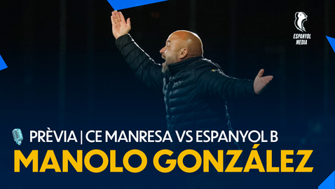 Thumbnail for entry 🎙️ PREVIA | CE MANRESA VS ESPANYOL B