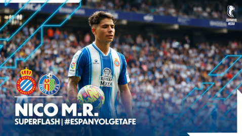 Miniatura para la entrada 🎥 SUPERFLASH | Nico Melamed | #EspanyolGetafe