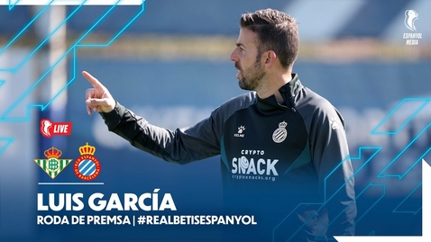 Miniatura para la entrada 🔴 #EspanyolMEDIA | 🎥 Rueda de prensa de Luis García previa al Real Betis 