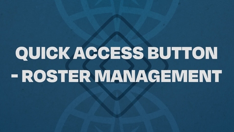 Thumbnail for 08.  Quick Acces Button - Roster Managment Tutorial