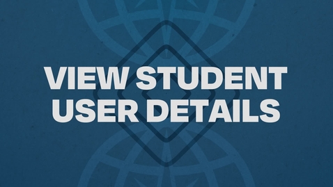 Thumbnail for 3.  View Student User Detail Tutorial