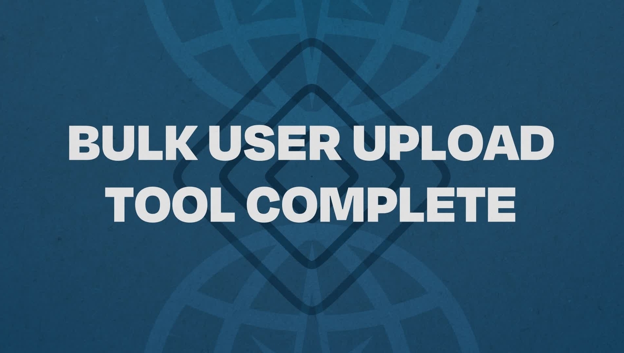 05.  Bulk User Upload Tool Complete Tutorial