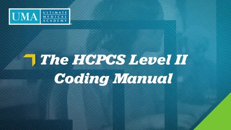 Thumbnail for  HT1775 Week 4: The HCPCS Level II Coding Manual
