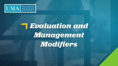 Thumbnail for  HT1775 Week 3: Evaluation and Management Modifiers