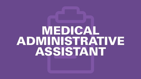 Thumbnail for Medical Administrative Assistant - Is It Right for You?