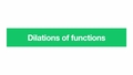 Thumbnail for Dilations of functions video