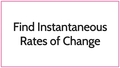 Thumbnail for Find instantaneous rates of change video