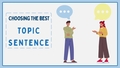 Thumbnail for Choose the best topic sentence video