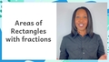 Thumbnail for Area of rectangles with fractions video