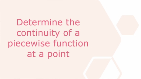 Determine the continuity of a piecewise function at a point