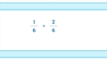 Thumbnail for Add 3 or more fractions with like denominators video