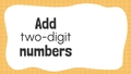 Thumbnail for Add two-digit numbers - sums to 100 video