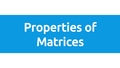 Thumbnail for Properties of matrices video