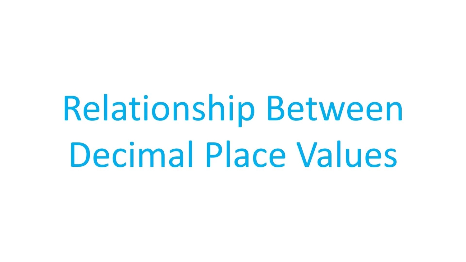 Relationship between decimal place values