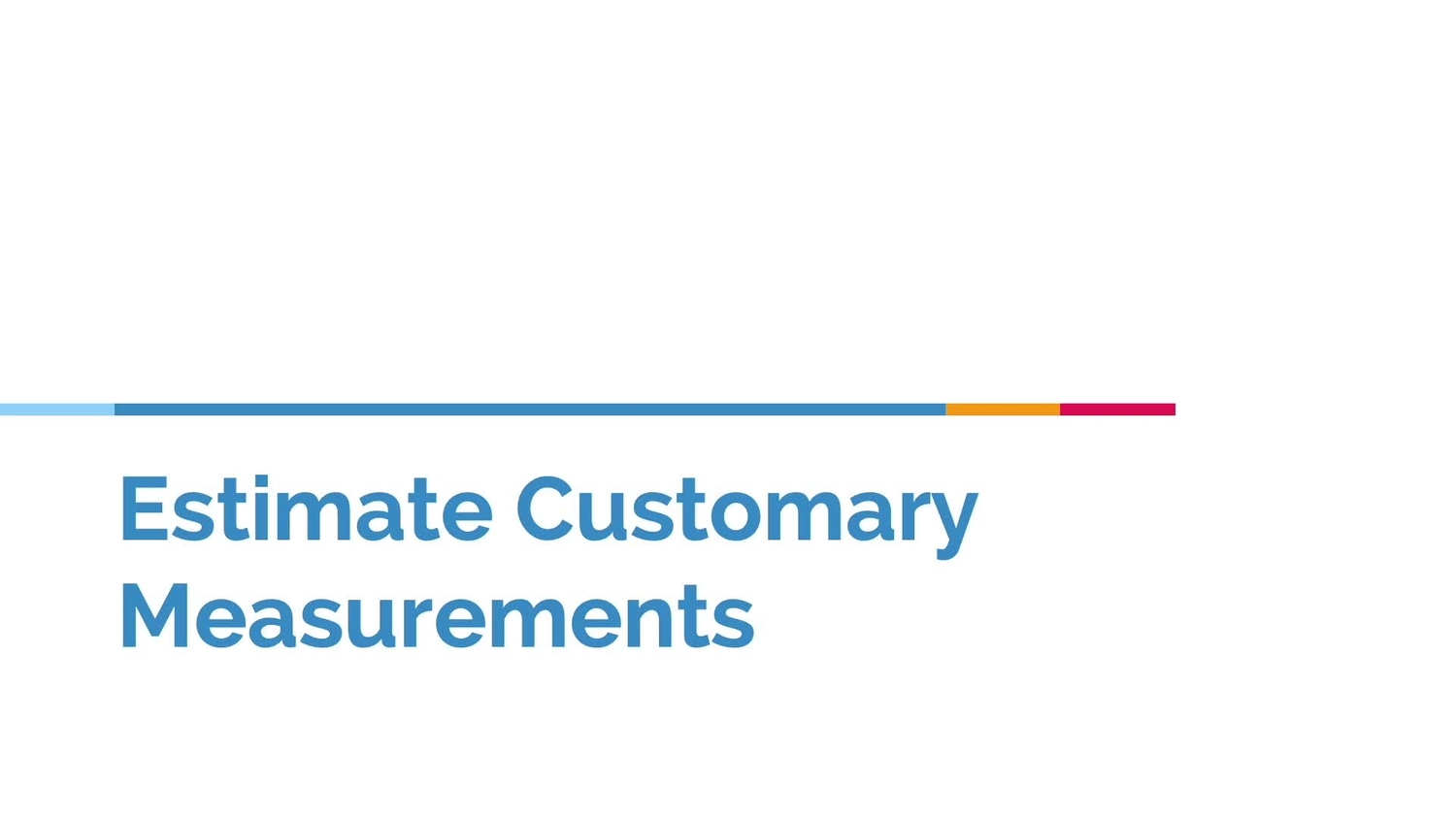 Which customary unit is appropriate?