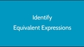 Thumbnail for Identify equivalent linear expressions I video