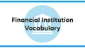 Thumbnail for Financial institution vocabulary video