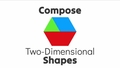 Thumbnail for Compose two-dimensional shapes video
