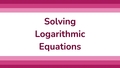 Thumbnail for Solve logarithmic equations with multiple logarithms video