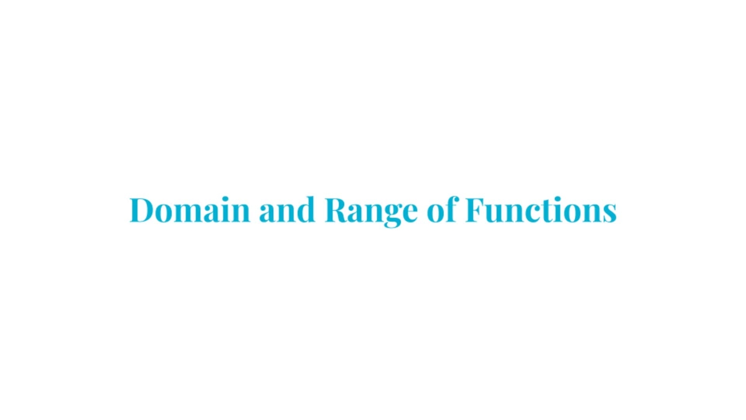 Domain and range of functions