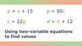 Thumbnail for Find a value using two-variable equations: word problems video