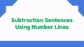 Thumbnail for Subtraction sentences using number lines - up to 20 video