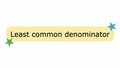 Thumbnail for Least common denominator video