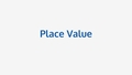 Thumbnail for Place value video