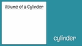 Thumbnail for Volume of cylinders video