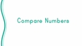Thumbnail for Compare numbers up to 100 using symbols - with models video