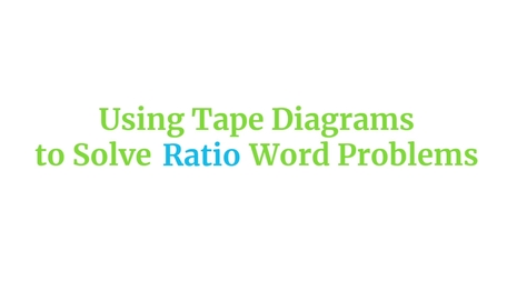 Use tape diagrams to solve ratio word problems