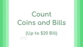 Thumbnail for Count coins and bills - up to $20 bill video
