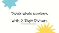 Thumbnail for Divide 4-digit numbers by 2-digit numbers video
