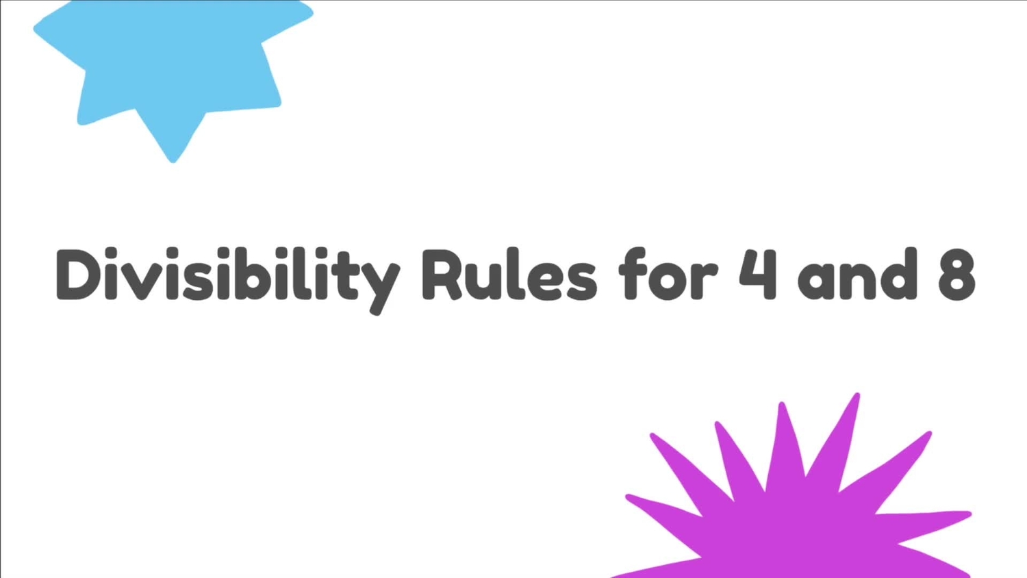 Divisibility rules for 4 and 8