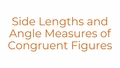 Thumbnail for Side lengths and angle measures of congruent figures video