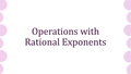 Thumbnail for Operations with rational exponents video