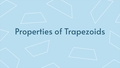 Thumbnail for Properties of trapezoids video