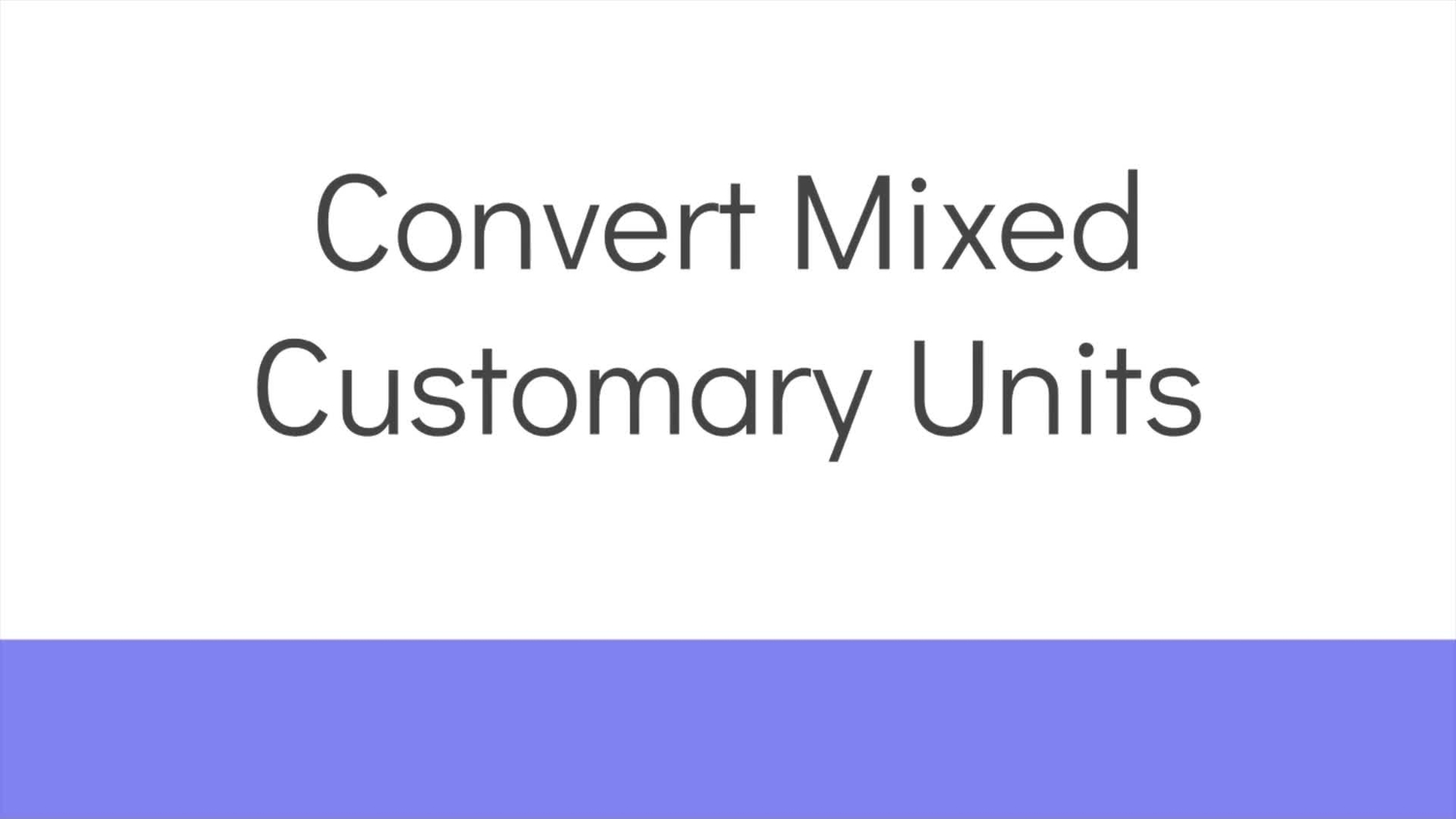 Convert mixed customary units