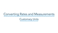 Thumbnail for Convert rates and measurements: customary units video