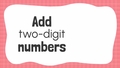 Thumbnail for Add two-digit numbers without regrouping - sums to 100 video