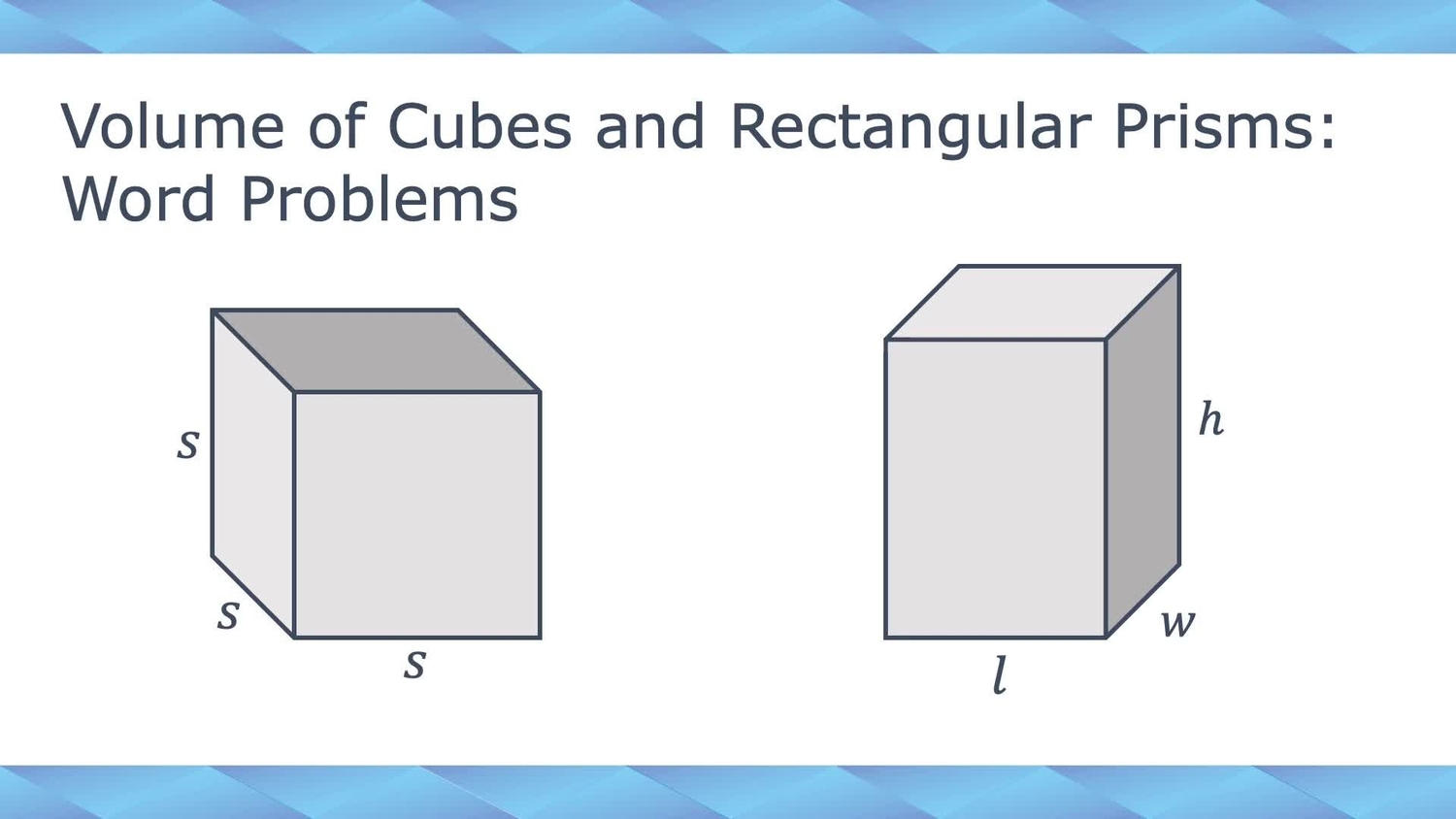 Volume of cubes and rectangular prisms: word problems
