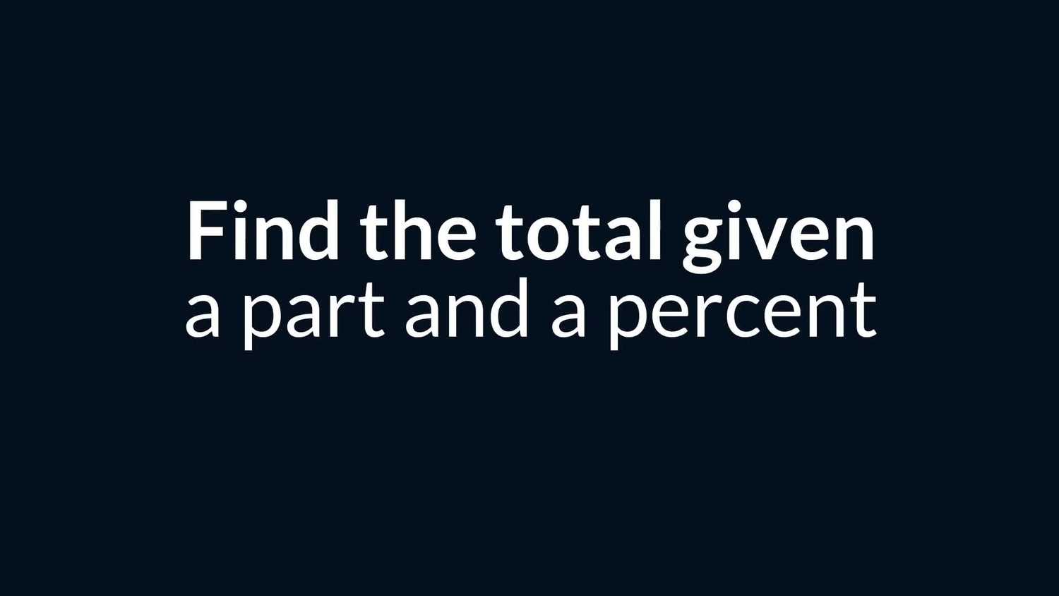 Find the total given a part and a percent