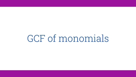 GCF of monomials